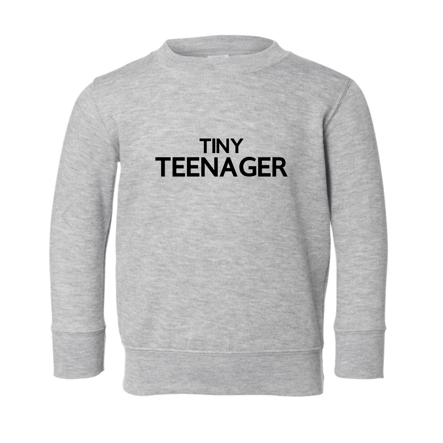 Tiny Teenager Children's Sweatshirt